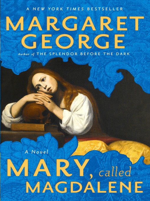 Title details for Mary, Called Magdalene by Margaret George - Available